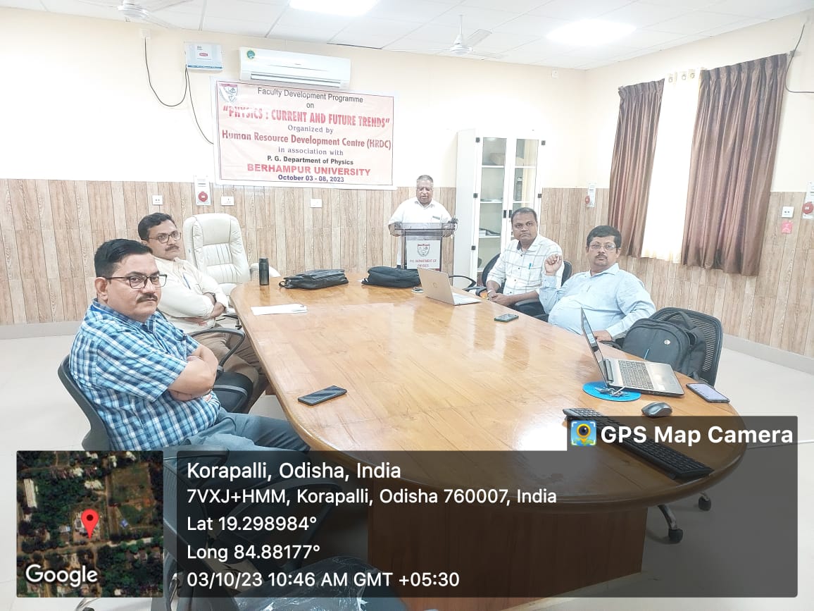 You are currently viewing ମାନବ ସମ୍ବଳ ବିକାଶ କେନ୍ଦ୍ର, ବ୍ରହ୍ମପୁର ବିଶ୍ବବିଦ୍ୟାଳୟ(ସ୍ନାତକୋତ୍ତର ପଦାର୍ଥ ବିଜ୍ଞାନ ବିଭାଗ ଆନୁକୂଲ୍ୟରେ)ଶିକ୍ଷକ ବିକାଶ କାର୍ଯକ୍ରମ ପଦାର୍ଥ ବିଜ୍ଞାନ,ବର୍ତ୍ତମାନ ଓ ଭବିଷ୍ୟତର ଅବଧାରଣା।
